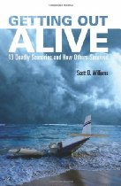 Getting Out Alive: 13 Deadly Scenarios and How Others Survived