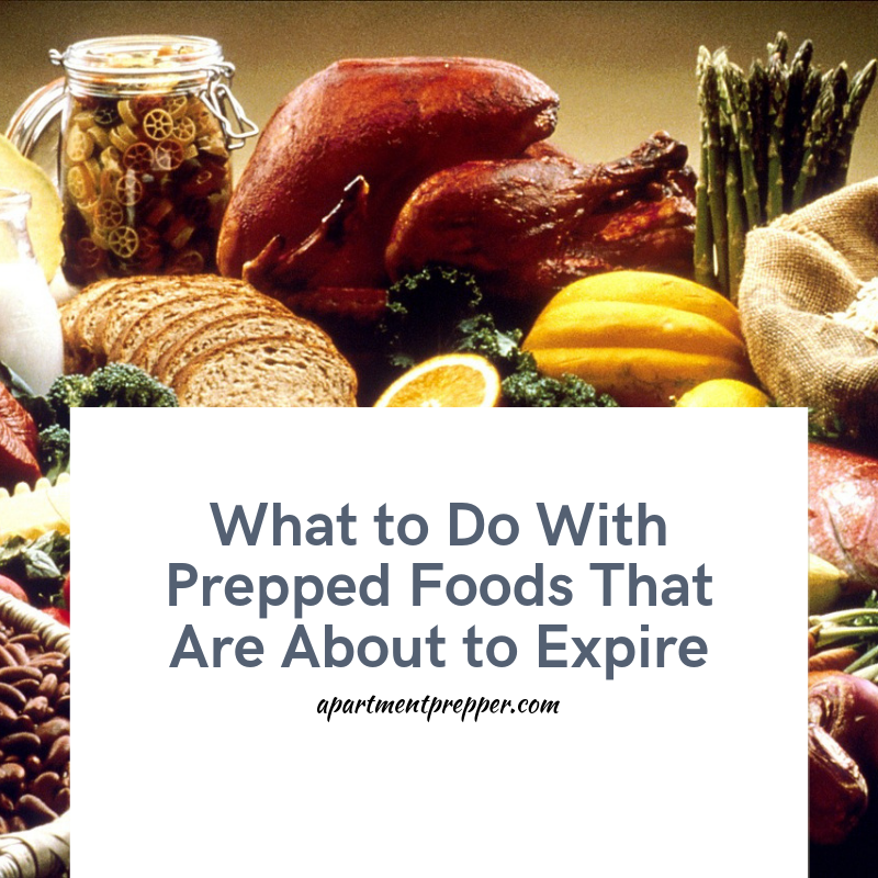 What to Do With Prepped Foods That Are About to Expire ...